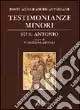 Popolare Fonti agiografiche antoniane. Vol. 6 Testimonianze minori su s. Antonio. Introduzione, testi critici. Testo italiano a fronte