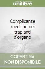Compra Online Complicanze mediche nei trapianti d‘organo