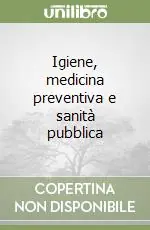Promo Stagionale Igiene, medicina preventiva e sanità pubblica