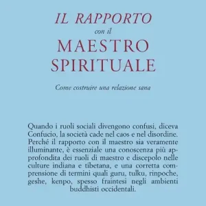 Economico Il rapporto con il maestro spirituale. Come costruire una relazione sana