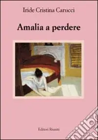Amalia a perdere Prezzo Scontato