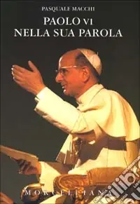 Promozione Esclusiva Paolo VI nella sua parola