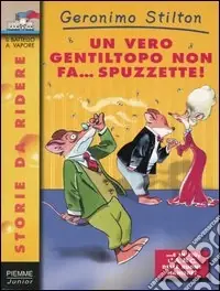 Un vero gentiltopo non fa... spuzzette! Di Tendenza