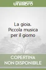 Economico La gioia. Piccola musica per il giorno