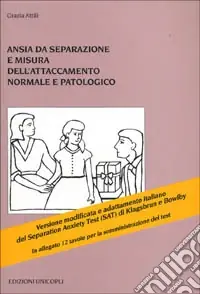 Ansia da separazione e misura dell‘attaccamento normale e patologico Occasione Imperdibile