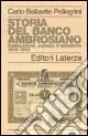 Storia del Banco Ambrosiano. Fondazione, ascesa e dissesto 1896-1982 Promozione Esclusiva