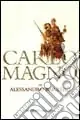 Nuova Collezione Carlo Magno. Un padre dell‘Europa