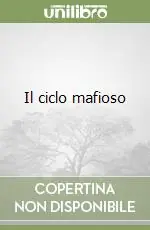Il ciclo mafioso Occasione Imperdibile
