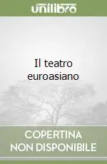 Offerta Del Giorno Il teatro euroasiano