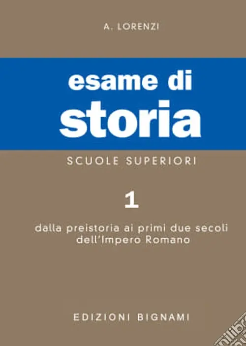 Occasione Esame di storia. Per le Scuole superiori. Vol. 1 Dalla preistoria ai primi due secoli dell‘impero romano