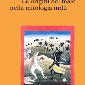 Solo Oggi Le origini del male nella mitologia indù