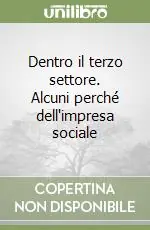 A Buon Prezzo Dentro il terzo settore. Alcuni perché dell‘impresa sociale
