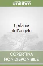 Prezzo Conveniente Epifanie dell‘angelo