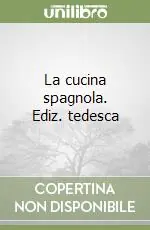 Super Prezzo La cucina spagnola. Ediz. tedesca