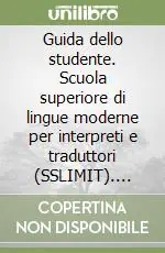 Pagamento Sicuro Guida dello studente. Scuola superiore di lingue moderne per interpreti e traduttori (SSLIMIT). Anno accademico 2001-2002