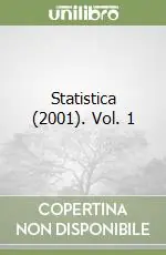 Statistica (2001). Vol. 1 Non Perdere