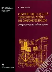 Controllo della qualità tecnico prestazionale della componente edilizia. Progettare con l‘informazione Prezzo Di Fabbrica