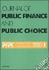 Subito Disponibile Journal of public finance and public choice. Economia delle scelte pubbliche (2000). Vol. 1