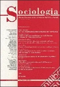 Sociologia. Rivista quadrimestrale di scienze storiche e sociali (2000). Vol. 3 L‘archeologia industriale. Documento dei prodotti del lavoro e dell‘ingegno Quantità Limitata