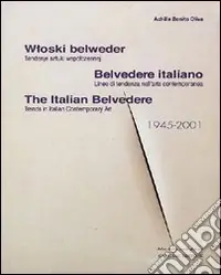 Economico Belvedere italiano. Linee di tendenza nell‘arte contemporanea. Ediz. italiana, inglese e polacca