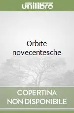 Quantità Limitata Orbite novecentesche