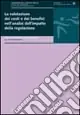 Non Perdere La valutazione dei costi e dei benefici nell‘analisi dell‘impatto della regolazione