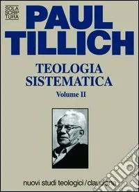 Spedito Oggi Teologia sistematica. Vol. 2 L‘esistenza e il Cristo