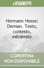 Offerta Hermann Hesse Demian. Testo, contesto, extratesto