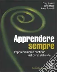 Ultimissimo Modello Apprendere sempre. L‘apprendimento continuo nel corso della vita