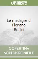 Le medaglie di Floriano Bodini Miglior Prezzo
