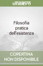 Filosofia pratica dell‘esistenza Prezzo Basso