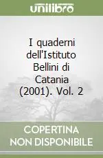 Prezzo Ridotto I quaderni dell‘Istituto Bellini di Catania (2001). Vol. 2