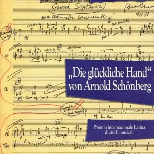 Spedizione Espresso Die gluckliche Hand von Arnold Schonberg