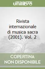 Prezzo Ridotto Rivista internazionale di musica sacra (2001). Vol. 2