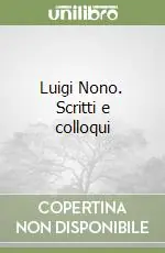Luigi Nono. Scritti e colloqui Pagamento Sicuro