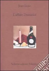 L‘affare Dominici Ultime Pezzi