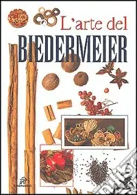L‘arte del Biedermeier Nuova Collezione