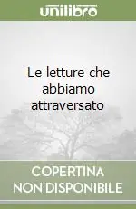 Le letture che abbiamo attraversato Quantità Limitata
