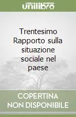 Trentesimo Rapporto sulla situazione sociale nel paese Compra Adesso