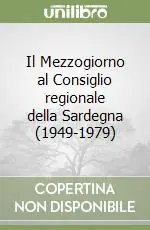 Sconto Il Mezzogiorno al Consiglio regionale della Sardegna (1949-1979)