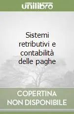 Sistemi retributivi e contabilità delle paghe Must-Have