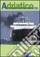 Adriatico. Rivista quadrimestrale di politiche territori culture. Vol. 2 Più Venduto