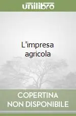 Promo Stagionale L‘impresa agricola