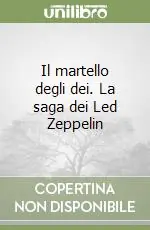 Il martello degli dei. La saga dei Led Zeppelin Promozione