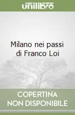 Milano nei passi di Franco Loi Promozione