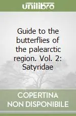 Must-Have Guide to the butterflies of the palearctic region. Vol. 2 Satyridae