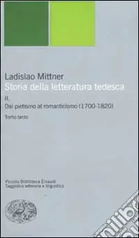 Occasione Imperdibile Storia della letteratura tedesca. Vol. 2 Dal pietismo al romanticismo (1700-1820)