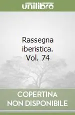Esclusivo Rassegna iberistica. Vol. 74