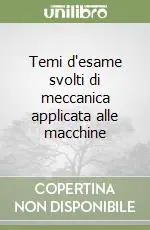 Professionale Temi d‘esame svolti di meccanica applicata alle macchine