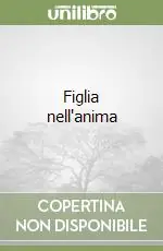 Offerta Figlia nell‘anima